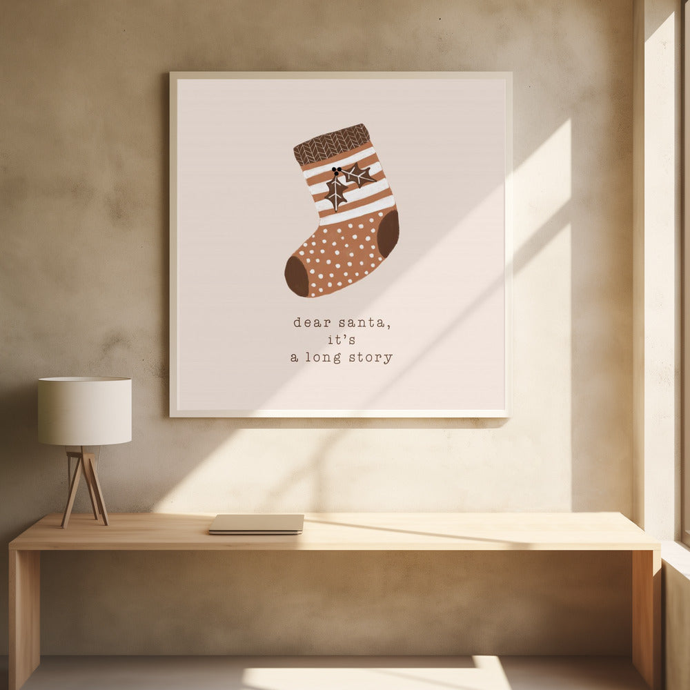 Dear Santa It's a Long Story - Poster / Art Print