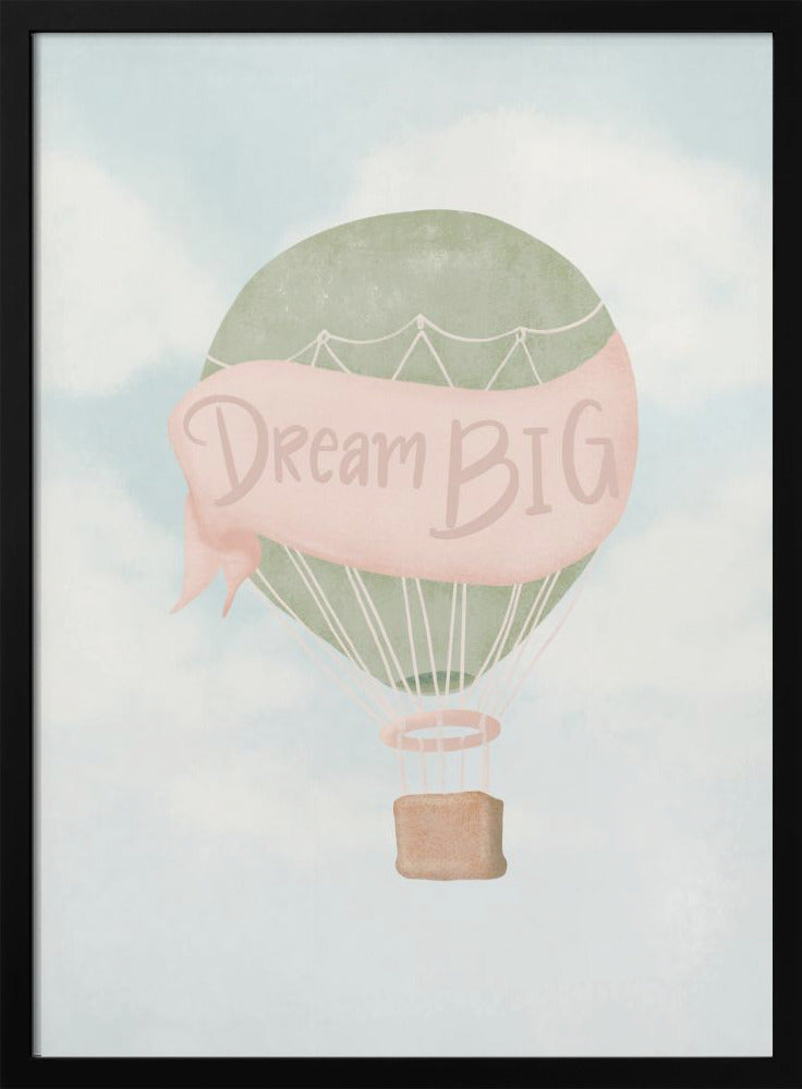Dream Big Pink - Poster / Art Print