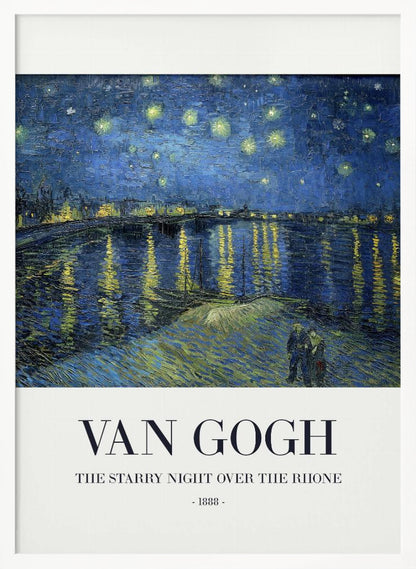 The Starry Night Over The Rhone - Poster / Art Print