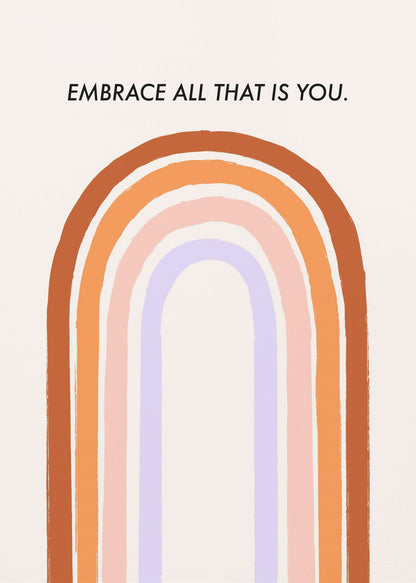 Embrace All That Is You - Poster / Art Print