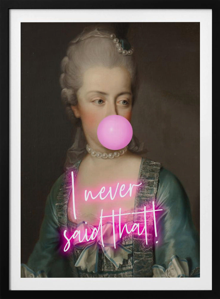 Marie never said that - Poster / Art Print