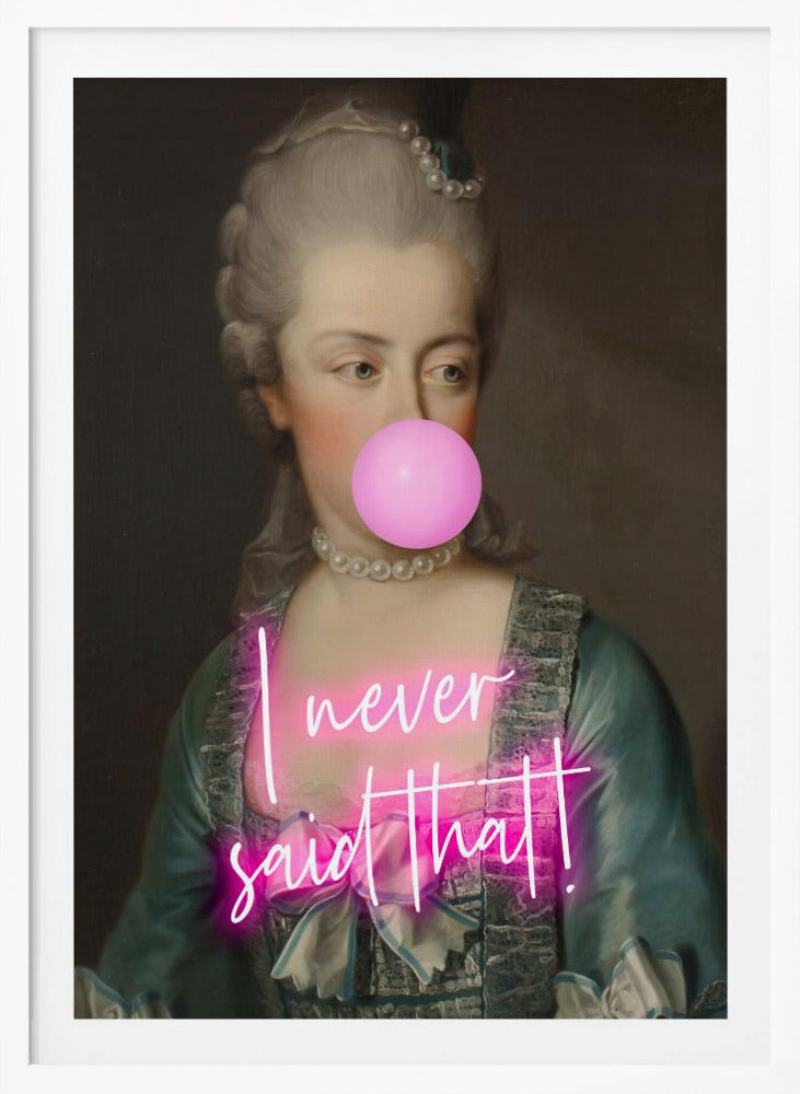 Marie never said that - Poster / Art Print