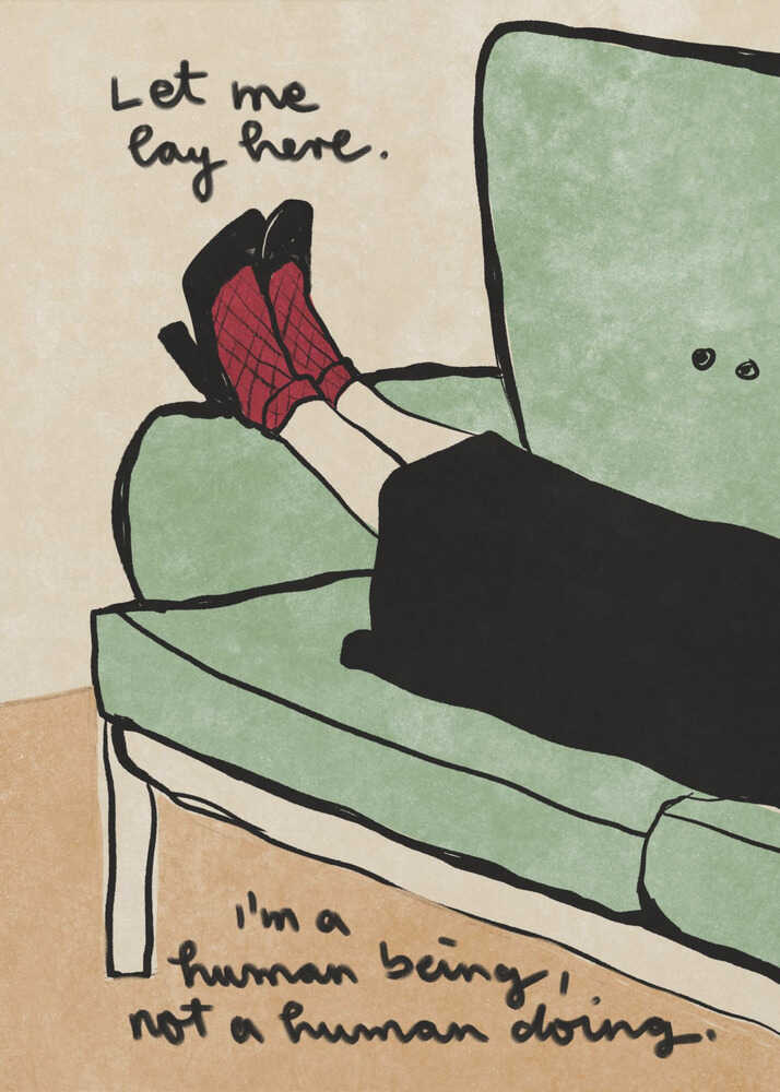 Let me lay here - Poster / Art Print