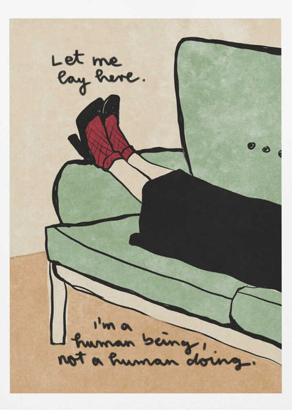 Let me lay here - Poster / Art Print