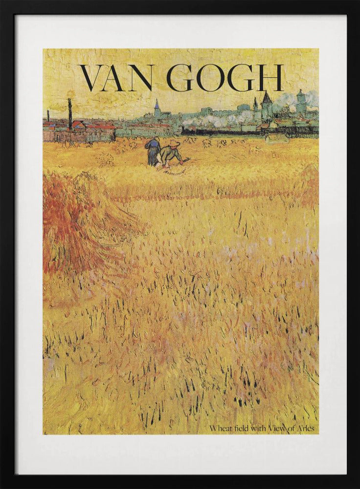 Wheat Field With View of Arles (1888) - Poster / Art Print