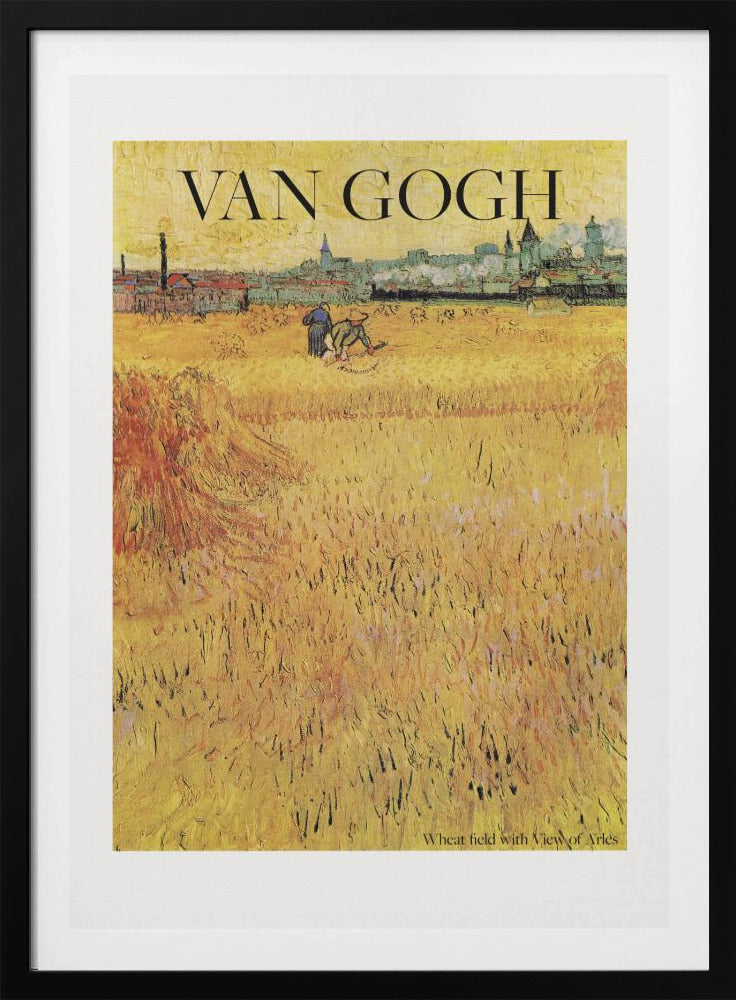Wheat Field With View of Arles (1888) - Poster / Art Print