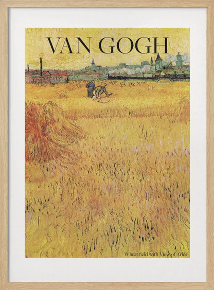Wheat Field With View of Arles (1888) - Poster / Art Print