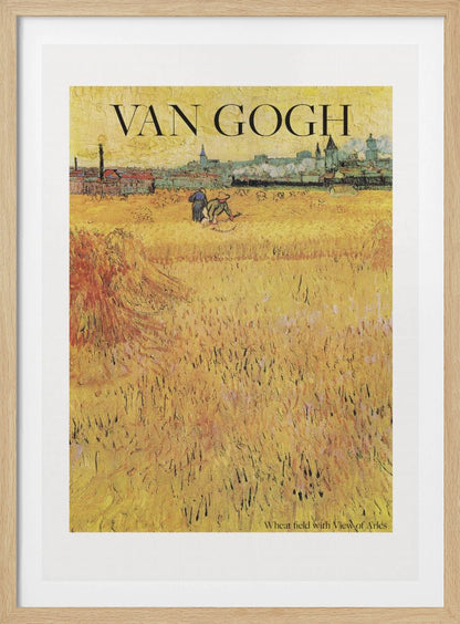 Wheat Field With View of Arles (1888) - Poster / Art Print