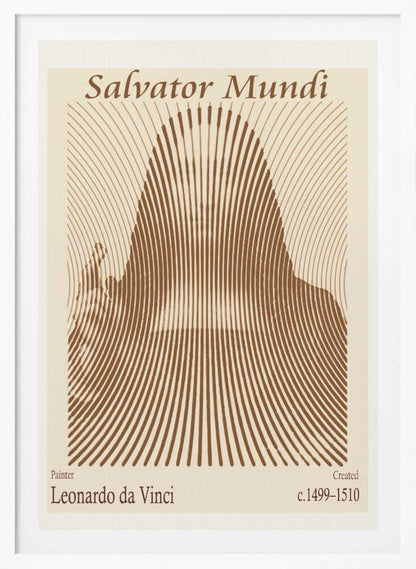 A minimalist poster of Leonardo da Vinci's 'Salvator Mundi', featuring an abstract representation of the figure created with curved brown lines on a cream background. The title is at the top, and the artist's name and creation dates are at the bottom. Decor