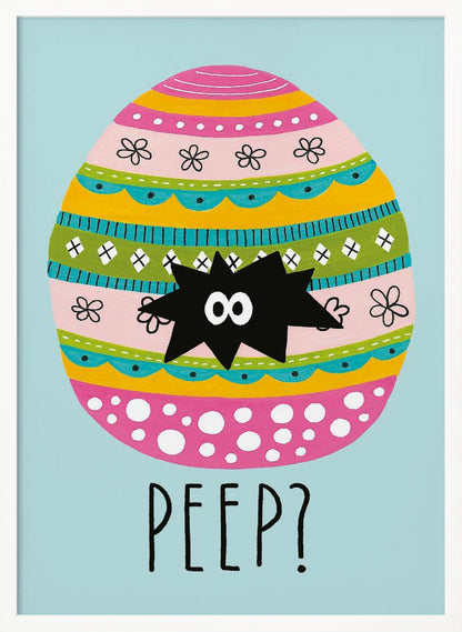 Peep? - Poster / Art Print