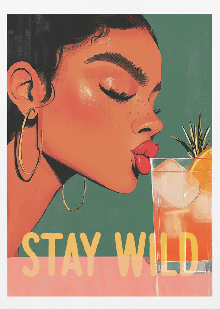 Stay Wild - Poster / Art Print