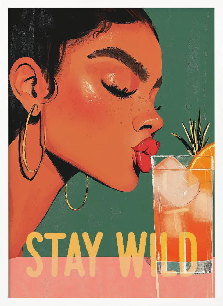 Stay Wild - Poster / Art Print