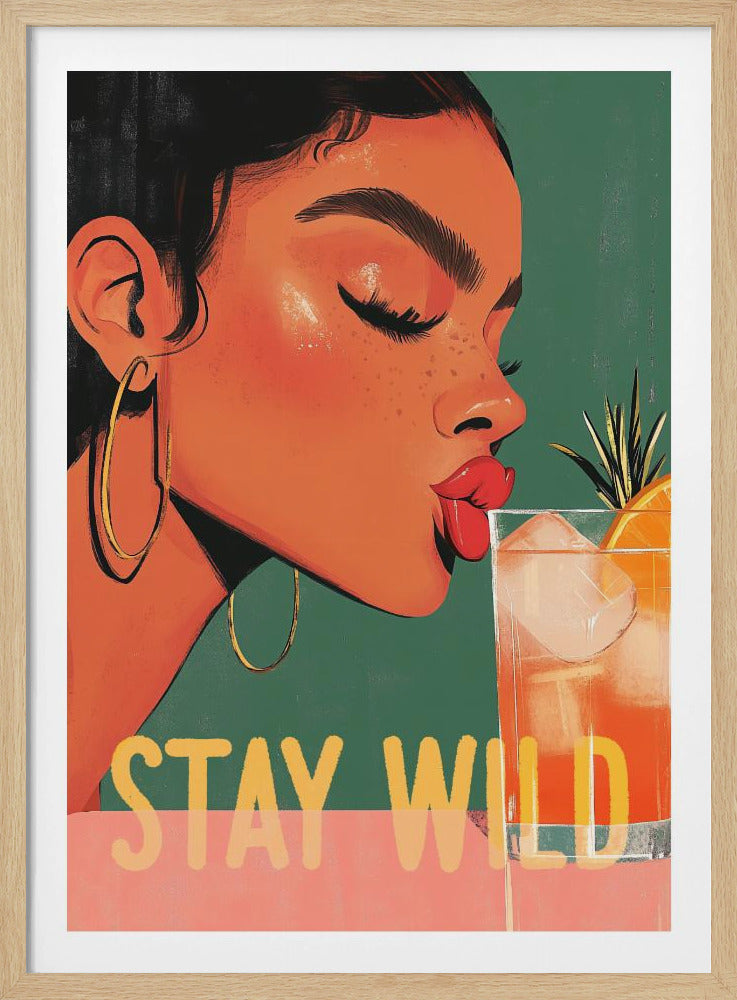 Stay Wild - Poster / Art Print