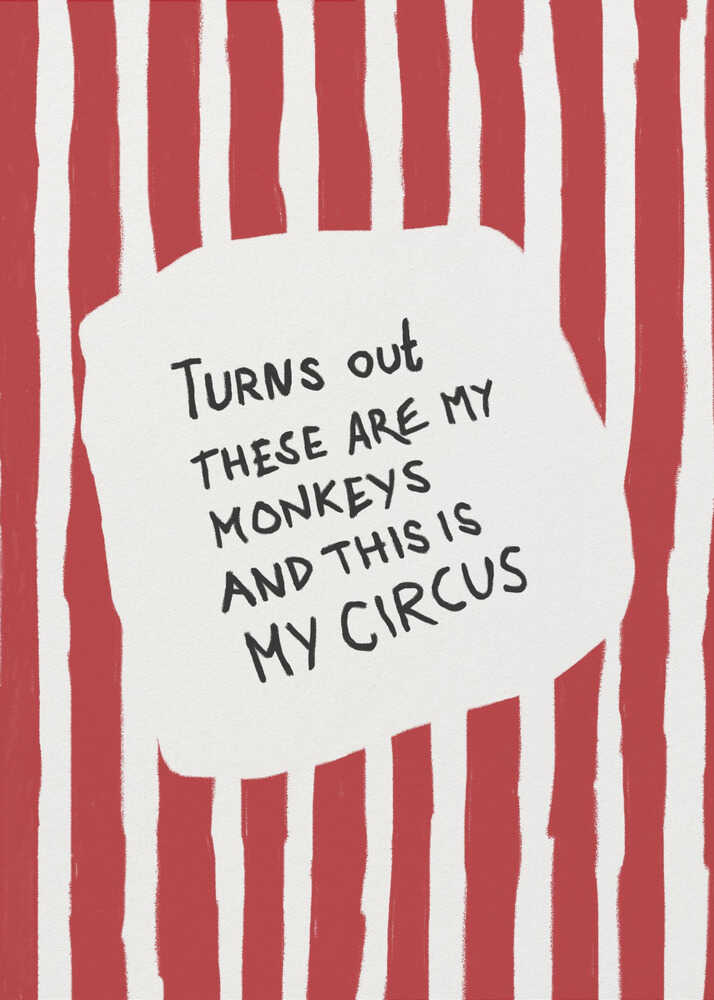 Turns Out These Are My Monkeys - Poster / Art Print