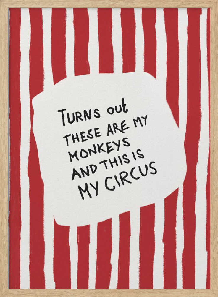 Turns Out These Are My Monkeys - Poster / Art Print