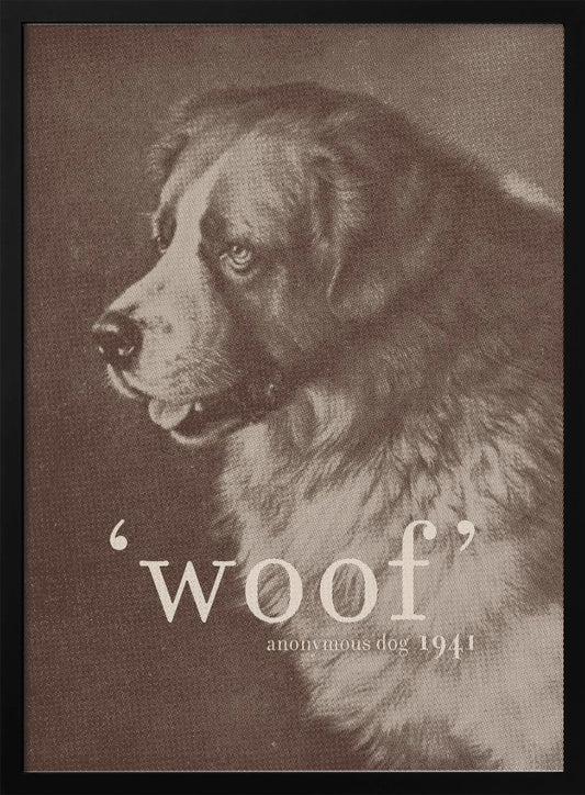 Famous Quote Dog - Poster / Art Print