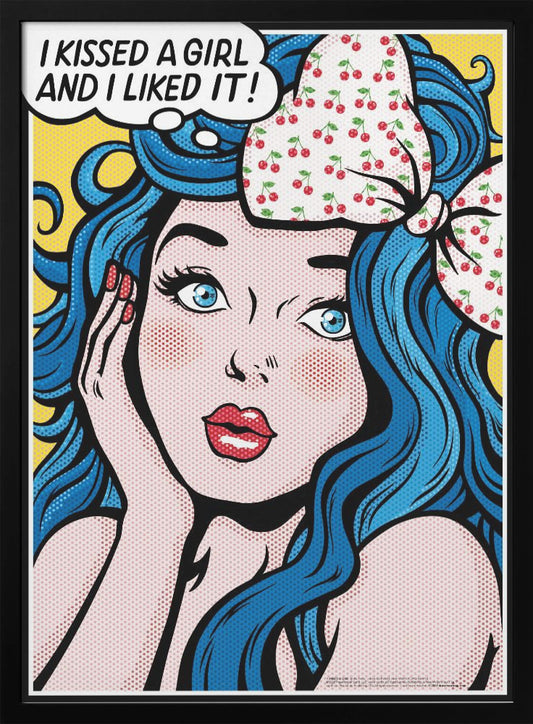 I Kissed a Girl - Poster / Art Print