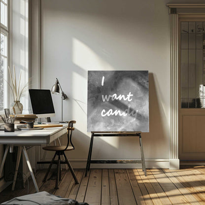 I Want Candy Black White Gray - Poster / Art Print