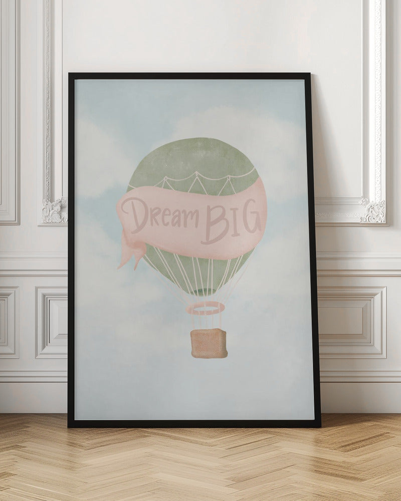 Dream Big Pink - Poster / Art Print
