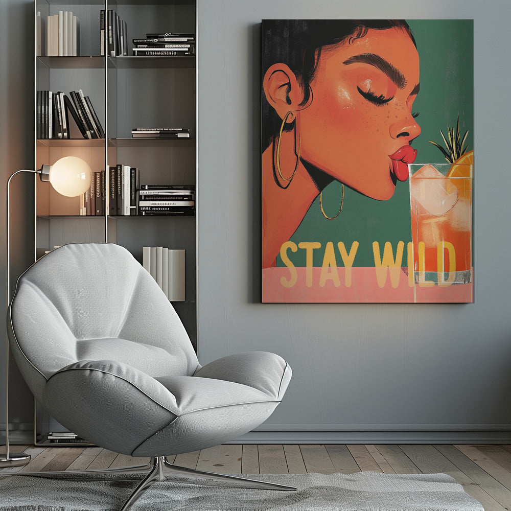 Stay Wild - Poster / Art Print