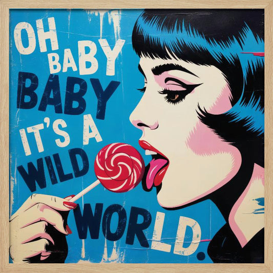 It's a Wild World - Poster / Art Print
