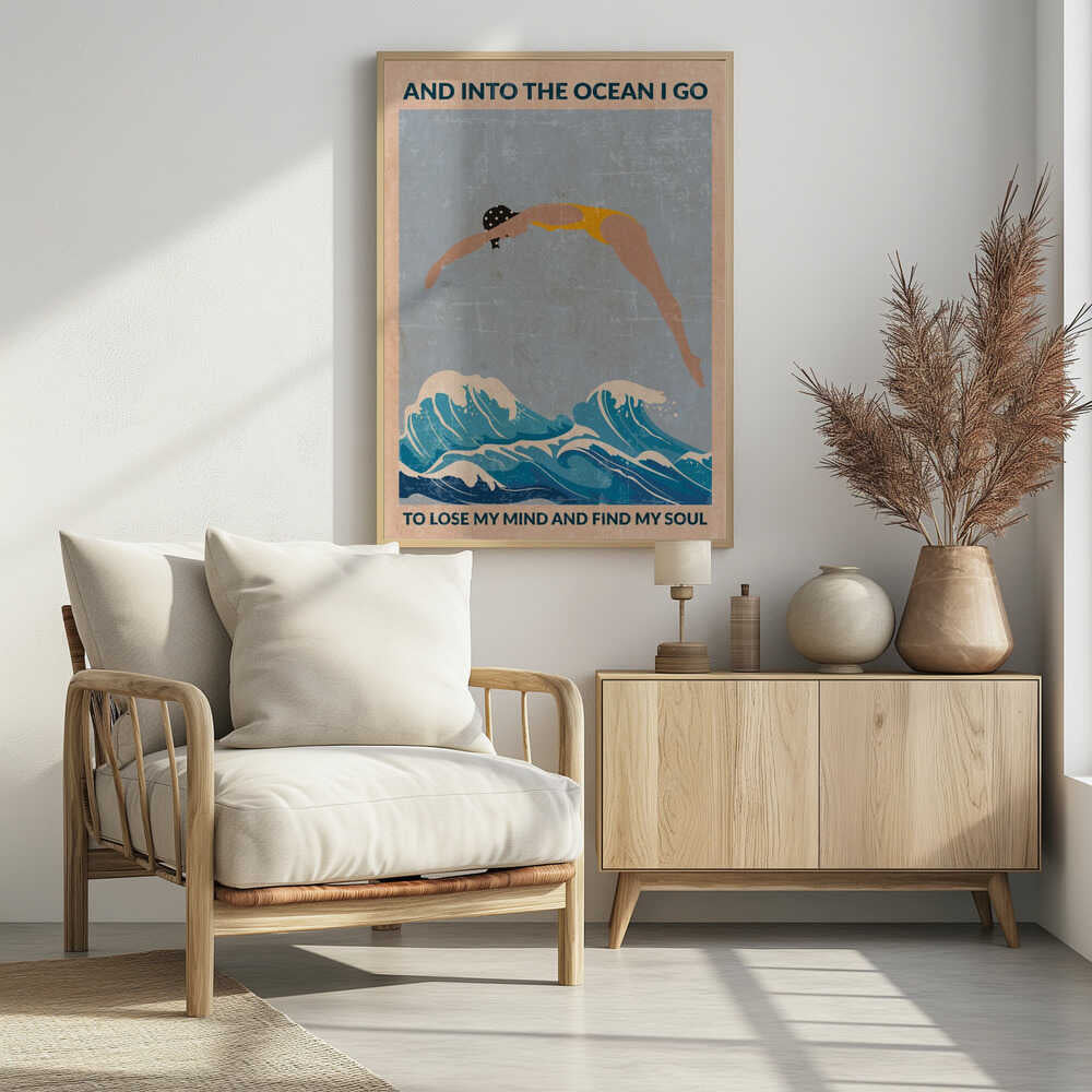 A vintage-style poster with a distressed texture, featuring a woman in a yellow swimsuit and polka dot cap diving into stylized blue ocean waves. Text at the top reads 'AND INTO THE OCEAN I GO' and at the bottom 'TO LOSE MY MIND AND FIND MY SOUL'. Poster